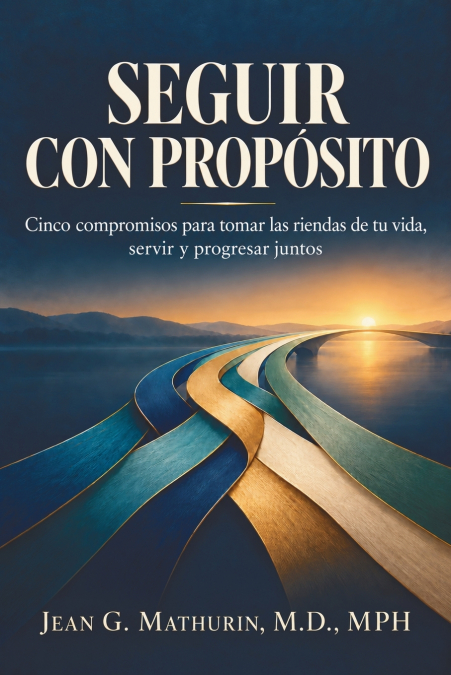 Seguir con propósito