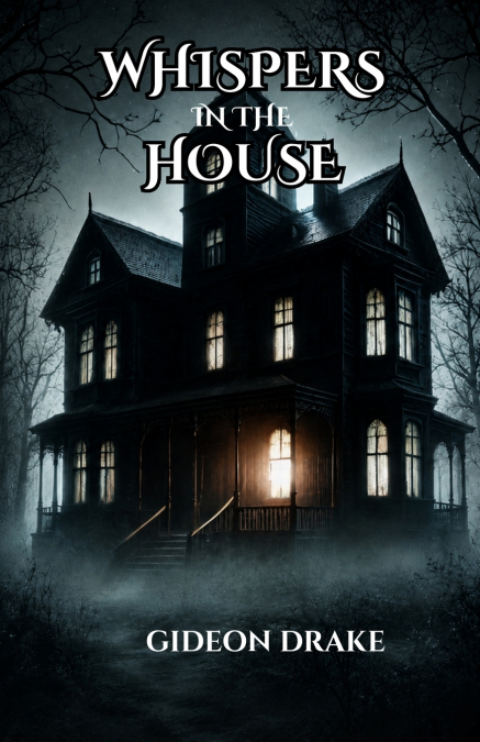 Whispers In The House