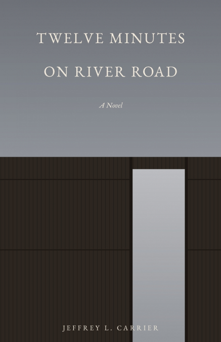 Twelve Minutes on River Road