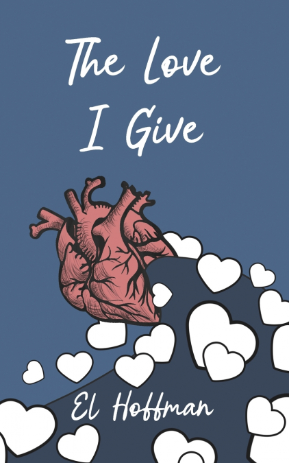 The Love I Give