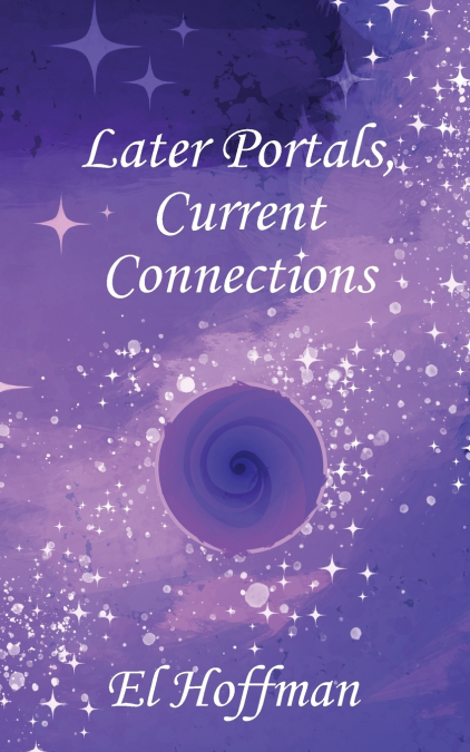 Later Portals, Current Connections