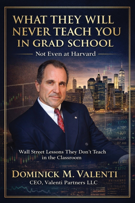 What They Will Never Teach You In Grad School - Not Even at Harvard
