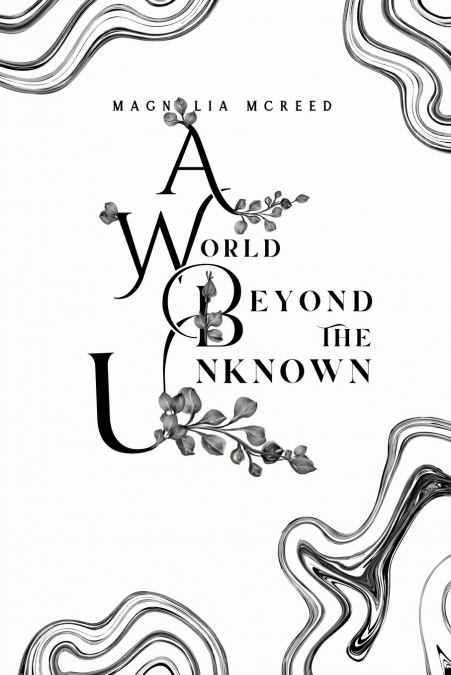 A World Beyond the Unknown