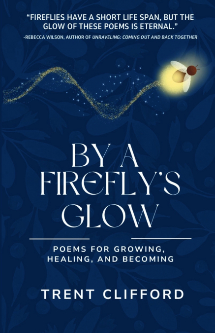 By a Firefly’s Glow