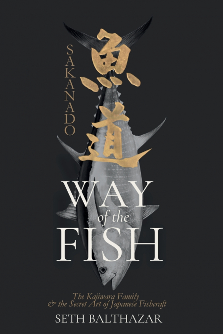 SAKANADO - Way of the Fish