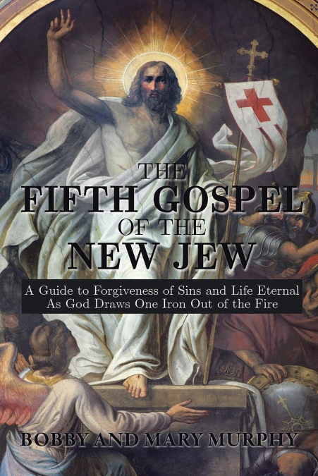 The Fifth Gospel of the New Jew