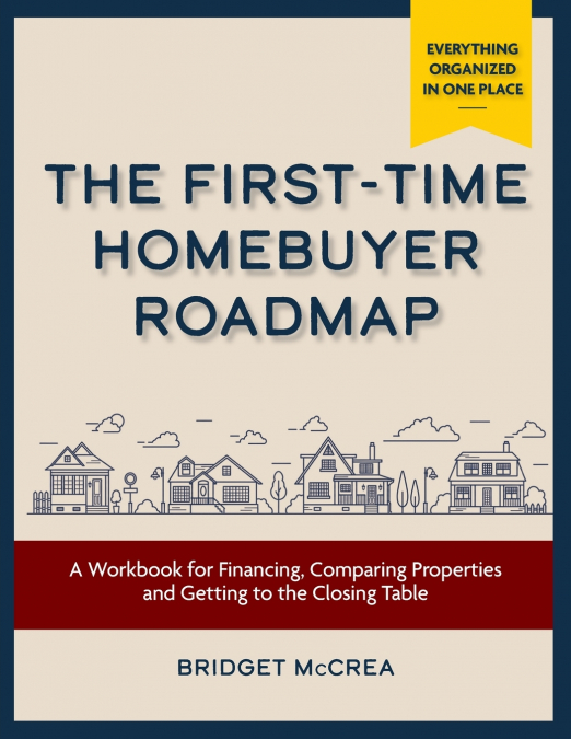 The FIrst-Time Homebuyer Roadmap