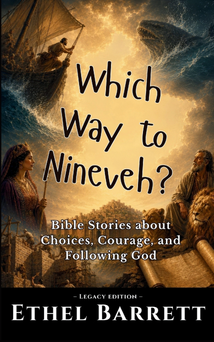 Which Way to Nineveh?