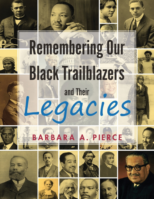 Remembering Our Black Trailblazers and Their Legacies