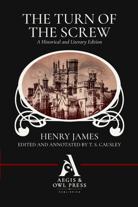 The Turn of the Screw (Annotated)