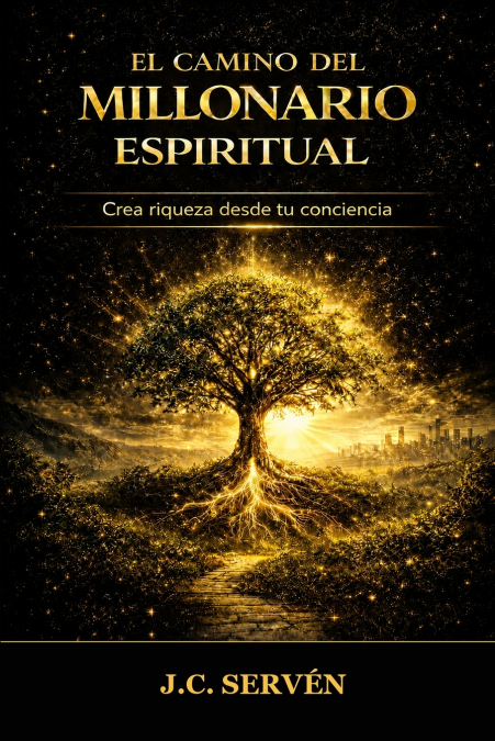 EL CAMINO DEL MILLONARIO ESPIRITUAL