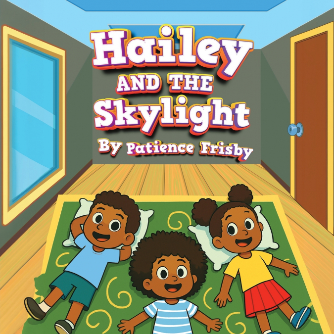 Hailey and the Skylight