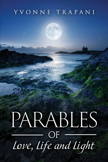 Parables of Love, Life, and Light