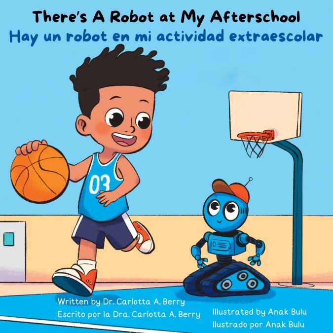 There’s A Robot At My Afterschool/Hay un Robot en mi Actividad Extraescolar