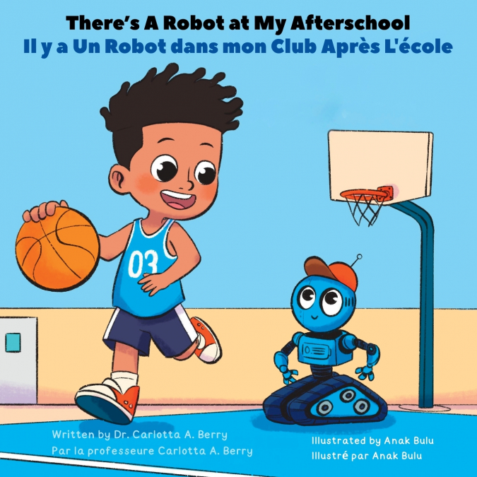 There’s A Robot at My Afterschool/Il y a Un Robot dans Mon Club Après L’école