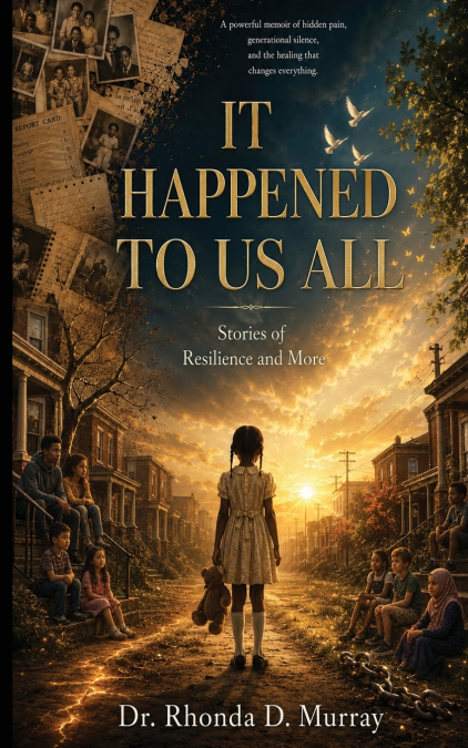 It Happened to Us All