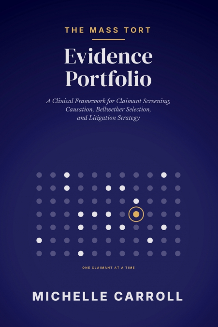 The Mass Tort Evidence Portfolio