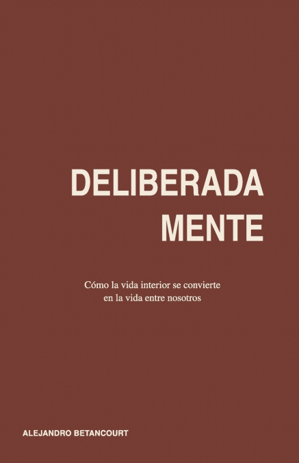 DELIBERADAMENTE