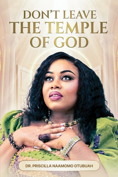 Don’t leave the Temple of God