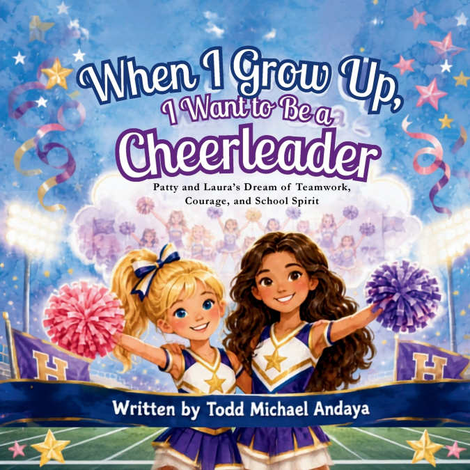 When I Grow Up, I Want to be a Cheerleader