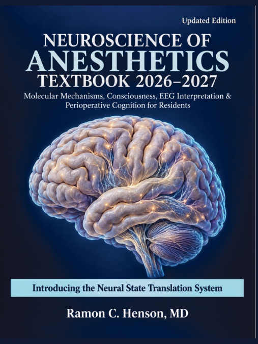 Neuroscience of Anesthetics Textbook 2026-2027