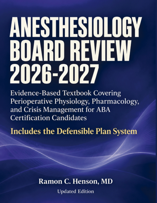 Anesthesiology Board Review 2026-2027