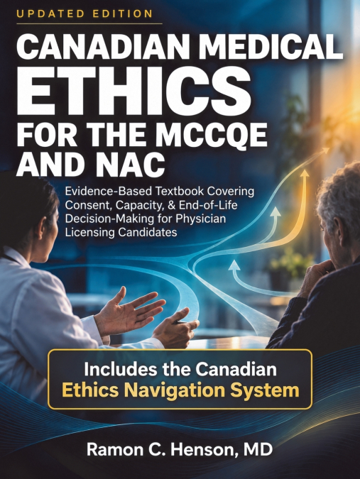 Canadian Medical Ethics for the MCCQE and NAC