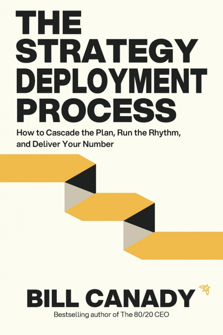The Strategy Deployment Process