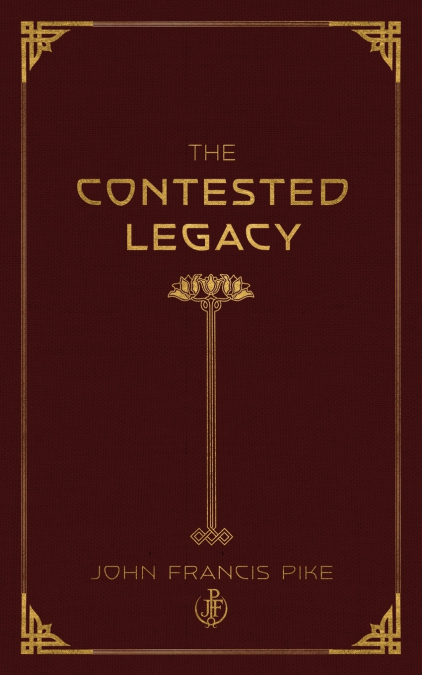 The Contested Legacy