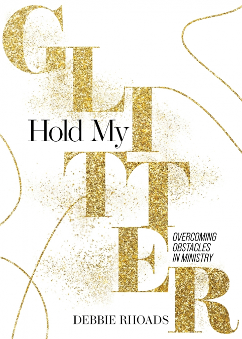 Hold My Glitter
