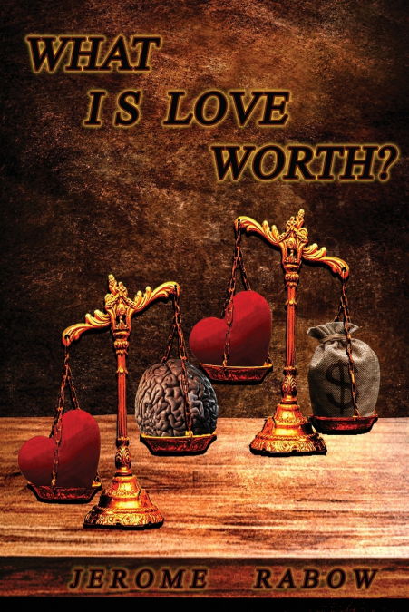 What is Love Worth?