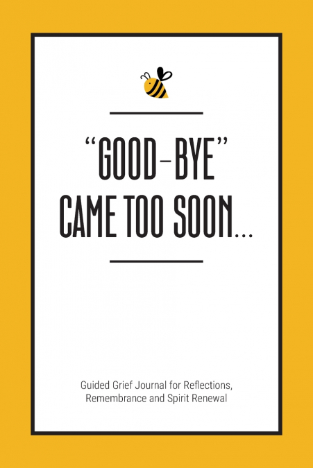 'Good-Bye' Came Too Soon