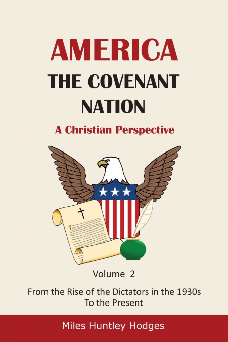 America - The Covenant Nation - A Christian Perspective - Volume 2