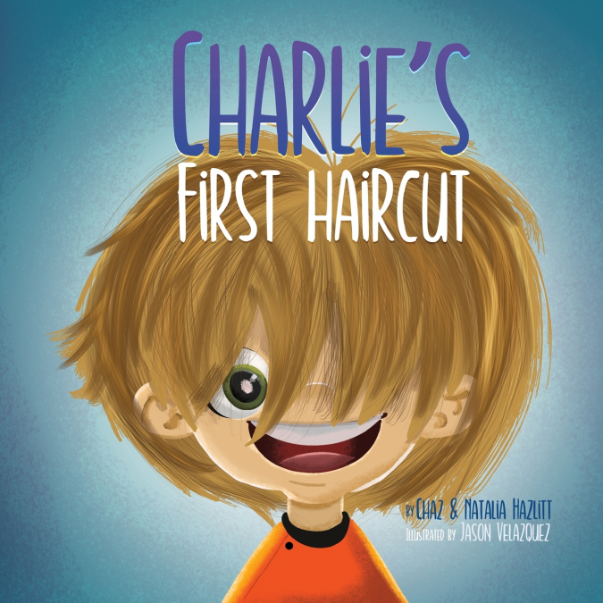 Charlie’s First Haircut
