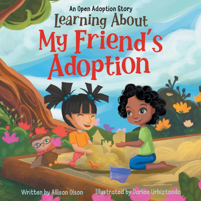 Learning About My Friend’s Adoption