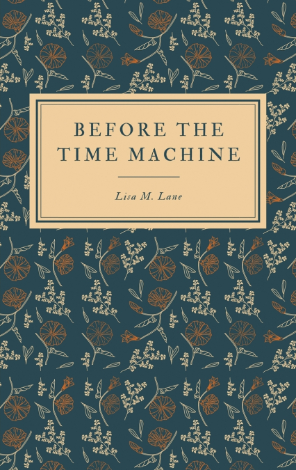 Before the Time Machine