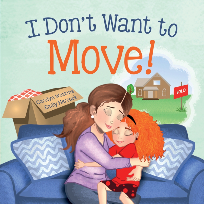 I Don’t Want to Move
