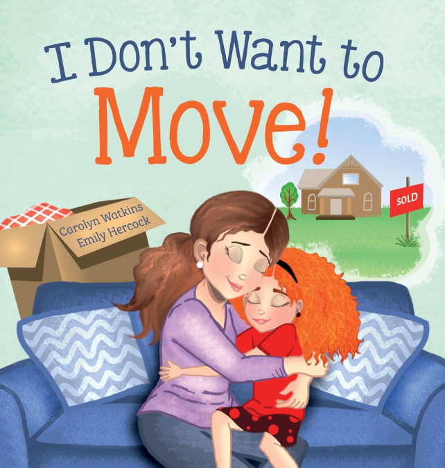 I Don’t Want to Move