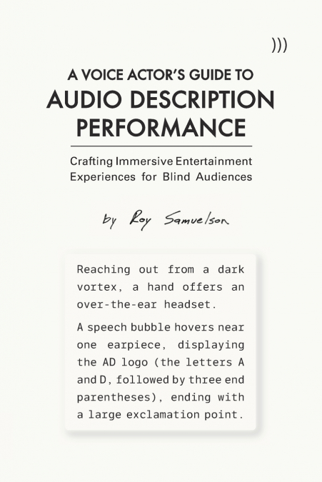 A Voice Actor’s Guide to Audio Description Performance