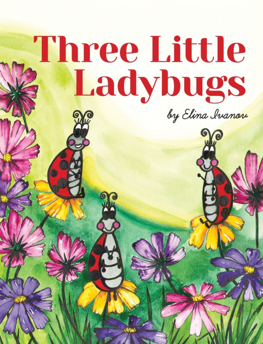 Three Little Ladybugs