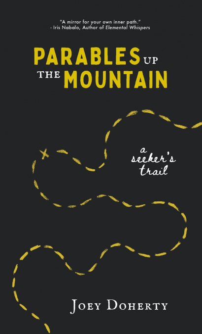 Parables Up the Mountain