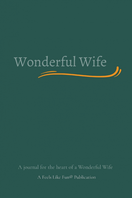 Wonderful Wife™ journal