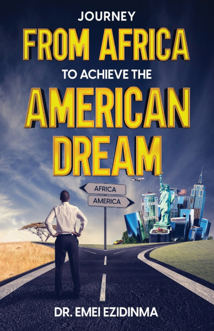 Journey from Africa to Achieve the American Dream