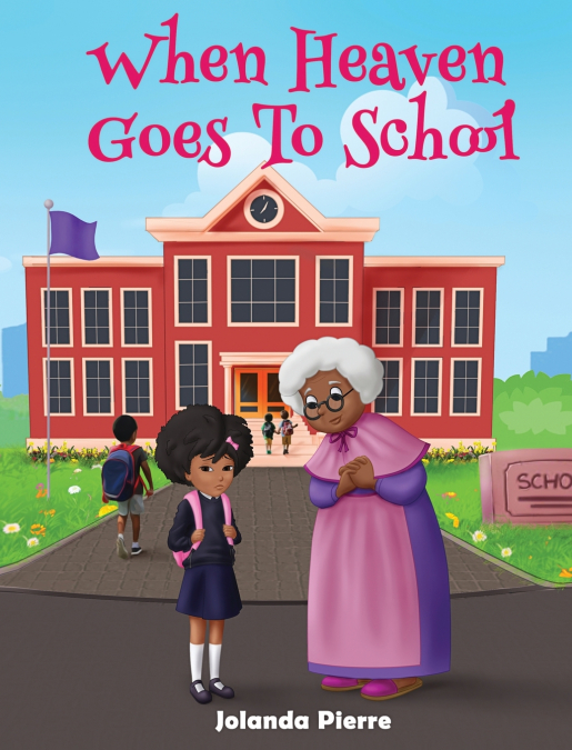 When Heaven Goes To School