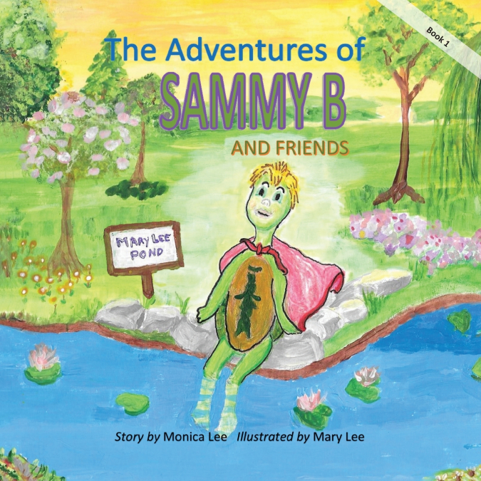 The Adventures of Sammy B and Friends