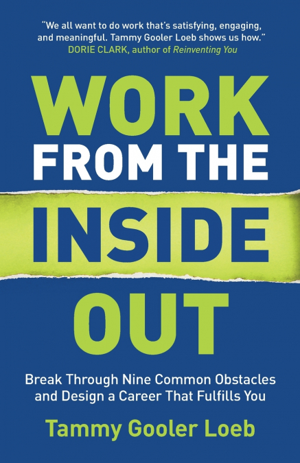 Work from the Inside Out