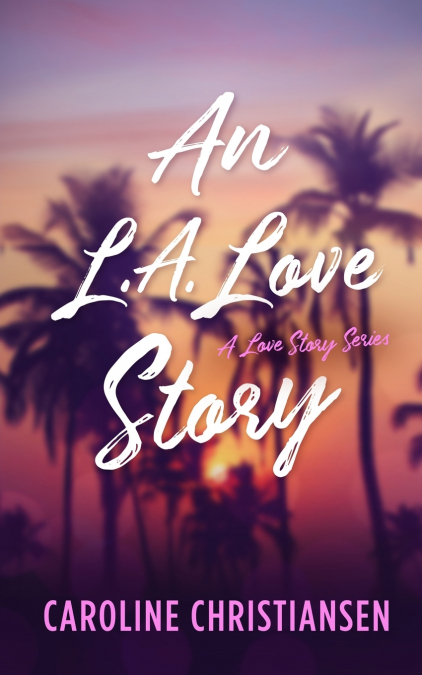 An L.A. Love Story