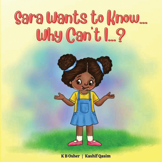 Sara Wants to Know... Why Can’t I...?