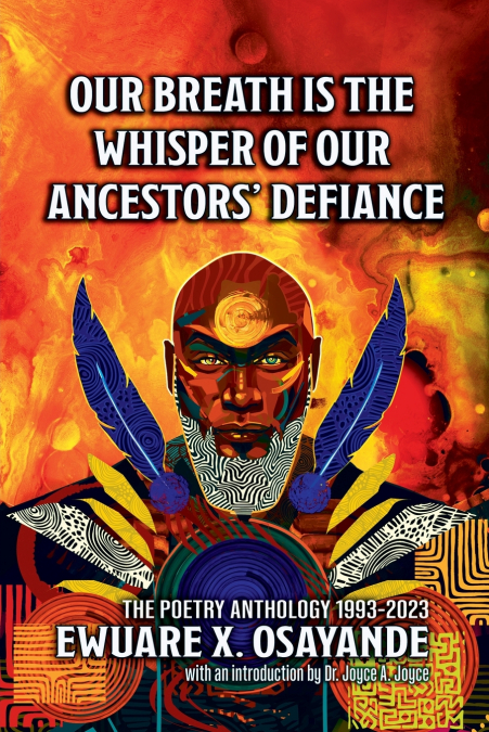 Our Breath is the Whisper of Our Ancestors’ Defiance