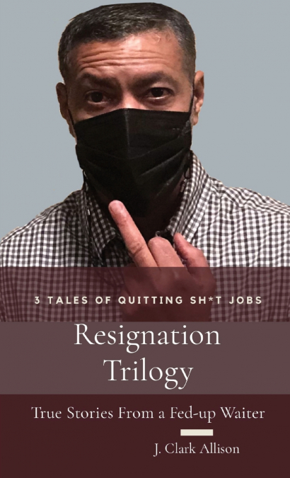 Resignation Trilogy